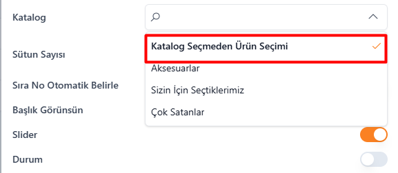 Katalog Seçmeden Ürün Seçimi